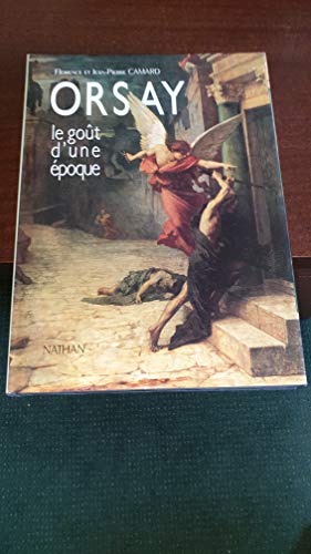Stock image for Orsay, le gout d'une epoque (French Edition) for sale by Redux Books