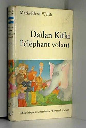 Beispielbild fr Dalan Kifki, L'lphant Volant zum Verkauf von RECYCLIVRE