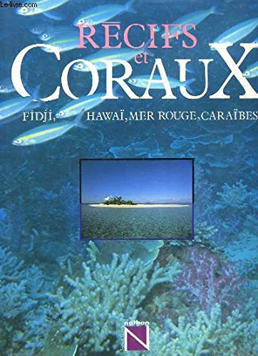 Beispielbild fr Recifs et coraux [Hardcover] zum Verkauf von LIVREAUTRESORSAS