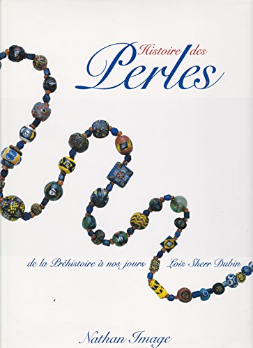 9782092900833: Histoire des perles : de la prhistoire  nos jours