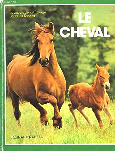 Beispielbild fr Le cheval. zum Verkauf von Librairie Th  la page