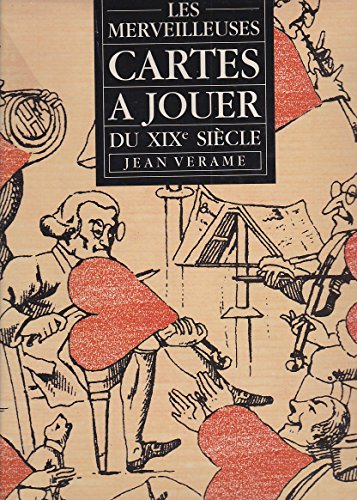 Beispielbild fr Les Merveilleuses Cartes  Jouer Du Xixe Sicle zum Verkauf von RECYCLIVRE