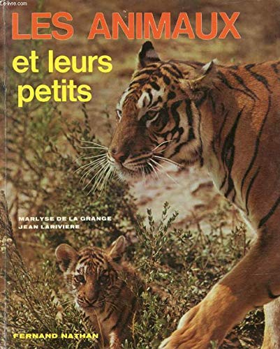 Stock image for Les Animaux et leurs petits for sale by ThriftBooks-Dallas