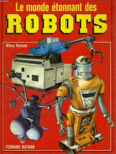 Beispielbild fr Le Monde tonnant des robots zum Verkauf von Better World Books