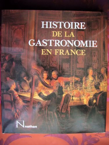 Histoire de la gastronomie en France (French Edition)