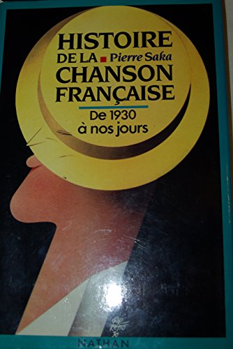 Imagen de archivo de Histoire de la chanson franaise a la venta por medimops