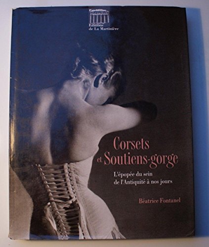 9782092905661: Corsets et soutiens-gorge: L'pope du sein de l'Antiquit  nos jours