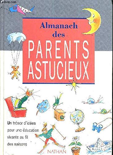 Beispielbild fr Almanach des parents astucieux zum Verkauf von Ammareal