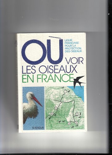 Stock image for Ou voir les oiseaux en France for sale by Ammareal