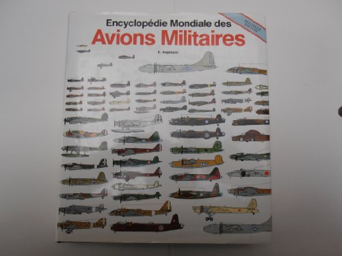 Imagen de archivo de Encyclopdie des avions militaires du monde : De 1914  aujourd'hui a la venta por medimops