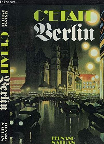 Imagen de archivo de C'tait Berlin a la venta por A TOUT LIVRE