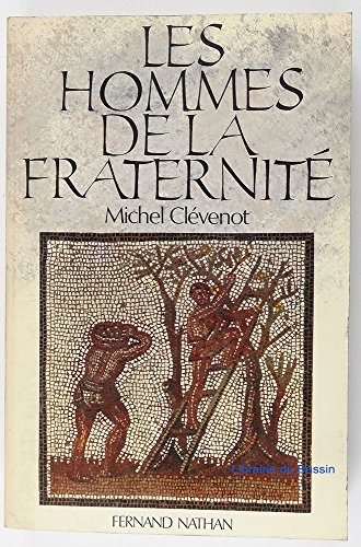 LES HOMMES DE LA FRATERNITE