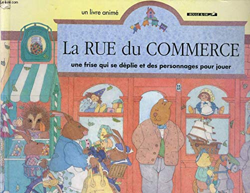 Beispielbild fr LA RUE DU COMMERCE zum Verkauf von Librairie rpgraphic