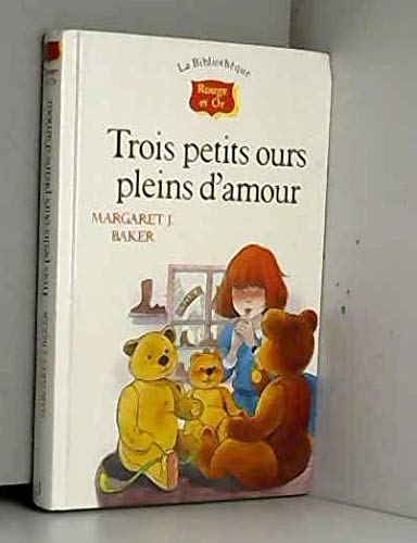 Beispielbild fr Trois petits ours pleins d'amour zum Verkauf von Librairie Th  la page