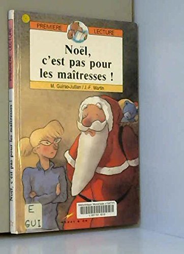 Beispielbild fr NOEL C'EST PAS POUR LES MAITRESSES ! zum Verkauf von Ammareal