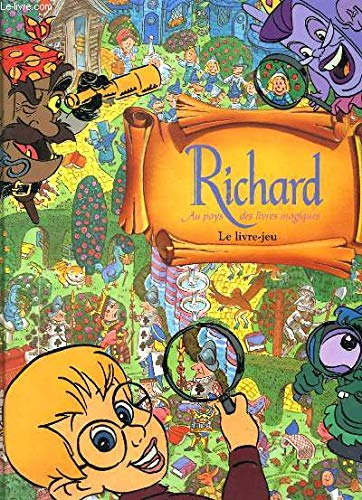 Beispielbild fr Richard Au Pays Des Livres Magiques : Le Livre-jeu zum Verkauf von RECYCLIVRE