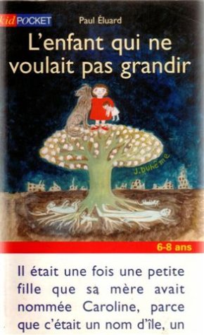 Beispielbild fr L'enfant qui ne voulait pas grandir zum Verkauf von Ammareal