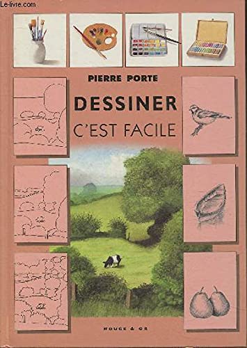 Stock image for Dessiner c'est facile nelle dition collection apprendre a dessiner for sale by medimops