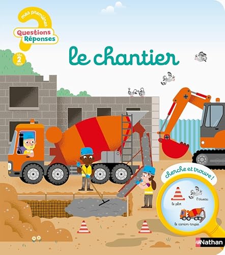 Beispielbild fr Le chantier - Mes premires Questions/Rponses - Ds 2 ans Moreau, Camille et Bcue, Benjamin zum Verkauf von BIBLIO-NET