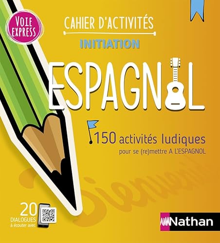 9782095017507: Espagnol 150 activits ludiques pour se (re)mettre  l'espagnol - Cahier d'activits (V.E) Initiation 2023