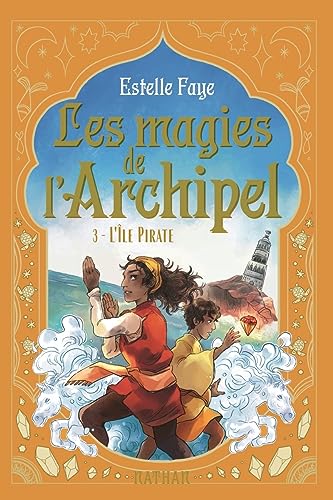 Imagen de archivo de Les magies de l'archipel T3: L'île pirate [FRENCH LANGUAGE - Soft Cover ] a la venta por booksXpress