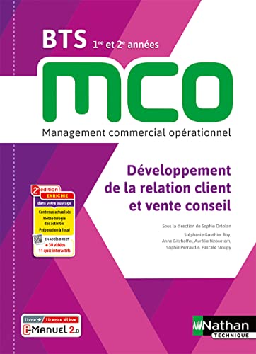 Stock image for Dveloppement de la relation client et vente conseil - BTS 1re et 2me annes MCO [Broch] Gauthier Roy, Stphanie; Gitzhoffer, Anne; Nzouetom, Aurlie; Perraudin, Sophie; Stoupy, Pascale et Ortolan, Sophie for sale by BIBLIO-NET