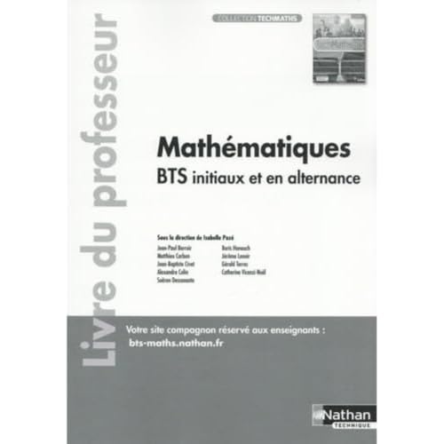 Beispielbild fr Mathématiques BTS Groupements B, C et D Exos et méthodes Livre du professeur 2023 [FRENCH LANGUAGE - Soft Cover ] zum Verkauf von booksXpress