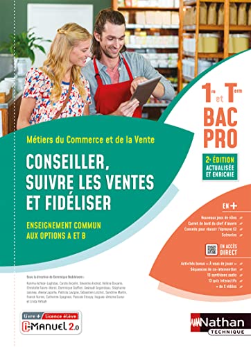 Stock image for Conseiller, suivre les ventes et fidliser - Options A/B - 1re/Term Bac pro - Livre + licence lve 2023 for sale by Gallix