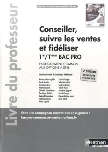 Beispielbild fr Conseiller, suivre les ventes et fidliser ; options A et B ; 1re, terminale ; bac pro mtiers du commerce et de la vente ; livre du professeur (dition 2023) zum Verkauf von Chapitre.com : livres et presse ancienne