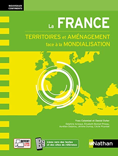 Stock image for La France - Territoires et amnagement face  la mondialisation Nouveaux continents for sale by medimops