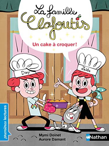 Beispielbild fr La famille Clafoutis: Un cake à croquer ! [FRENCH LANGUAGE - Hardcover ] zum Verkauf von booksXpress