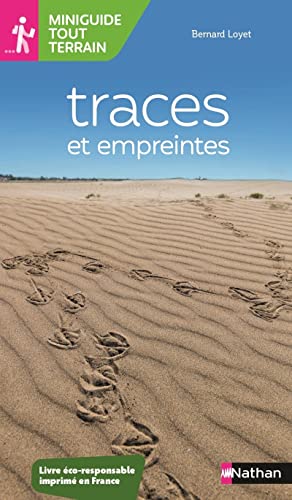 Beispielbild fr Miniguide tout terrain : Traces et empreintes [FRENCH LANGUAGE - Soft Cover ] zum Verkauf von booksXpress