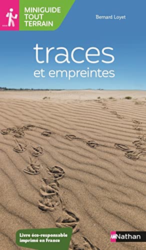 Imagen de archivo de Miniguide tout terrain : Traces et empreintes [FRENCH LANGUAGE - Soft Cover ] a la venta por booksXpress