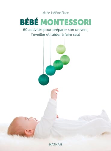 Imagen de archivo de Bb Montessori - 60 activits pour prparer son univers, l'veiller et l'aider  faire seul a la venta por Gallix