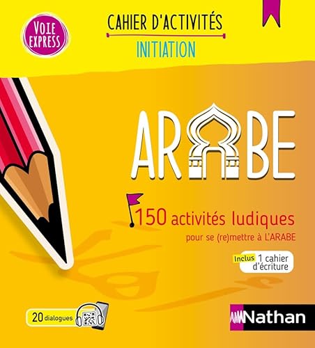 9782095033071: Arabe - Cahier d'activits - Initiation (Voie express) - 2024: 150 activits ludiques pour se (re)mettre  l'Arabe