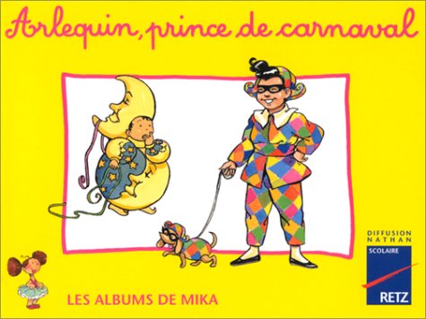 9782096017339: Mika CP album 3 : Arlequin, prince du carnaval