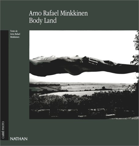 Beispielbild fr Arno Rafael Minkkinen: Body Land zum Verkauf von The Calico Cat Bookshop