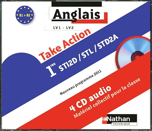 9782098115903: Take Action 1re Sti2d/Stl/Std2a Lv1/Lv2 B1>B2 - 4 CD Audio pour la Classe 2011