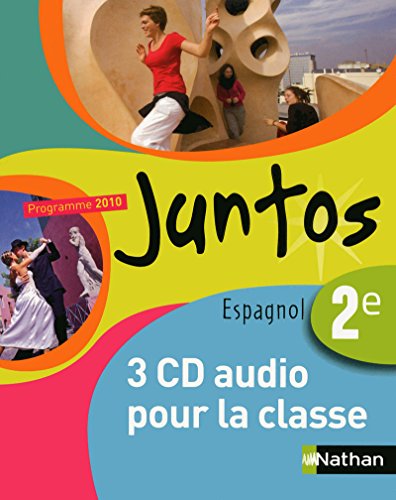 9782098761858: Espagnol 2e Juntos Programme 2010: 3 CD audio pour la classe