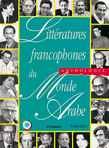 Stock image for Littratures francophones du monde arabe : Anthologie for sale by medimops