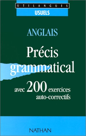 Imagen de archivo de Anglais, 200 exercices: Avec prcis grammatical et corrigs a la venta por Ammareal