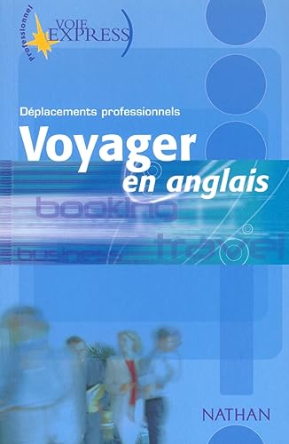 9782098867536: Voyager en anglais Dplacements professionnels Voie Express Professionnel Livre