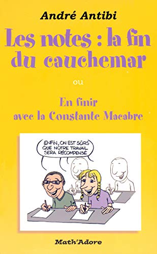 Beispielbild fr Les notes, la fin du cauchemar Ou En finir avec la Constante Macabre zum Verkauf von GF Books, Inc.
