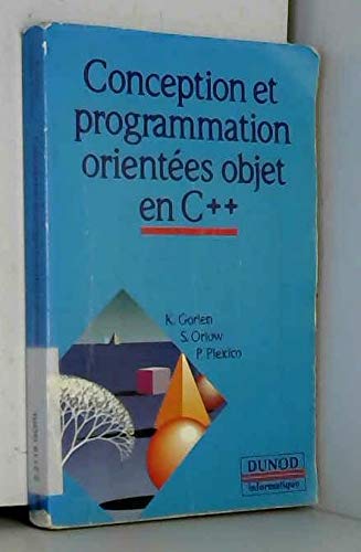 Imagen de archivo de CONCEPTION ET PROGRAMMATION ORIENTEES OBJET EN C++. Edition 1991 a la venta por Ammareal