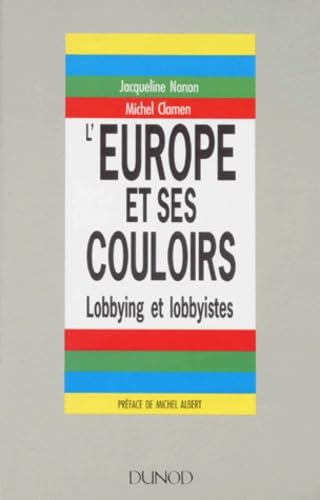 9782100003334: Leurope Et Ses Couloirs Lobbying Et Lobb