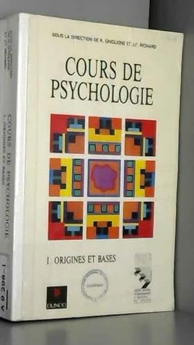 Stock image for Cours de psychologie Tome 1 : Origines et bases for sale by Ammareal