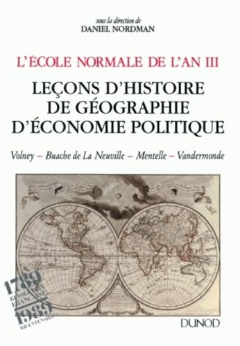 L'Ecole Normale de l'An III. Tome II. Le ons d'Histoire, de G ographie, d'Economie Politique.