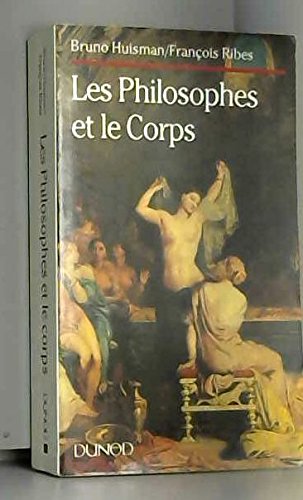 Stock image for Les philosophes et le corps for sale by Ammareal