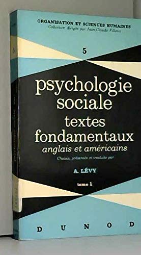 Stock image for Psychologie sociale. Textes fondamentaux anglais et amricains, tome 1 for sale by deric