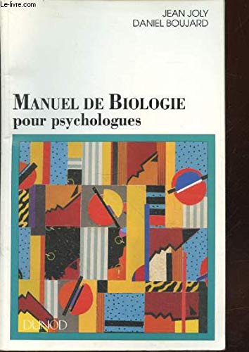 Beispielbild fr MANUEL DE BIOLOGIE POUR PSYCHOLOGUES zum Verkauf von Bibliofolie